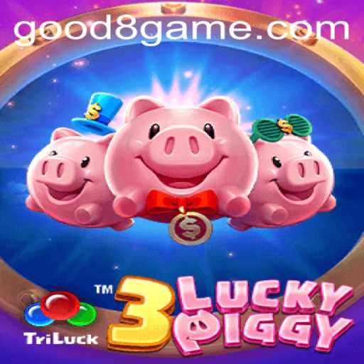 Discover the Thrills of 3LUCKYPIGGY on GOOD8.WIN
