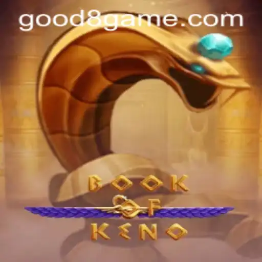 Discover the Intriguing World of BookOfKeno at GOOD8.WIN