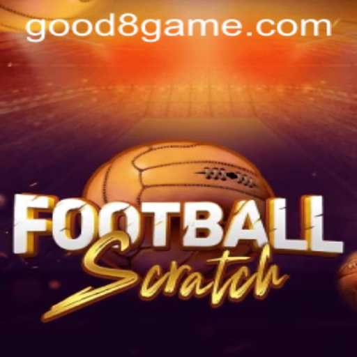 Exploring FootballScratch: The Exciting New Game Experience with GOOD8.WIN