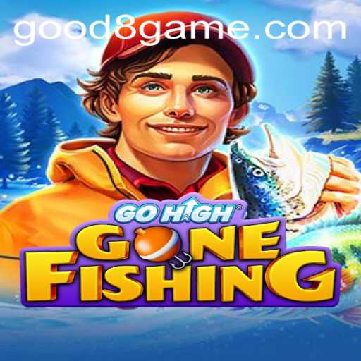 Exploring the Exciting World of GoHighGoneFishing on GOOD8.WIN