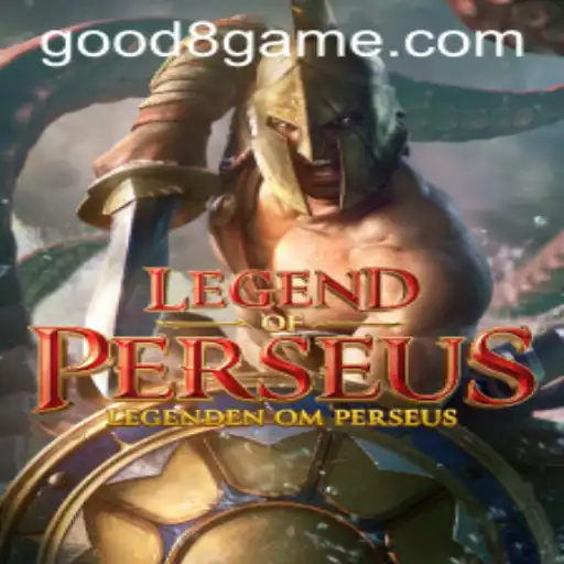 Discover the Epic Adventure of LegendofPerseus on GOOD8.WIN