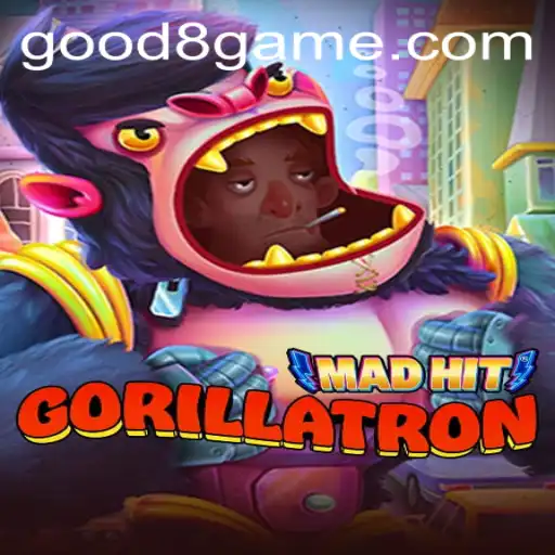 MadHitGorillatron: A Revolutionary Gaming Experience with GOOD8.WIN