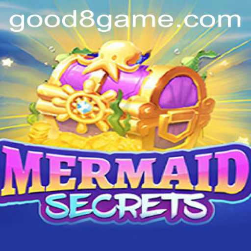 Discovering the Enchanting World of MermaidSecrets: Unveiling the Game and the Magic of GOOD8.WIN