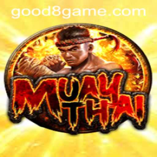 Experience the Thrill of MuayThai: The Art of Eight Limbs and GOOD8.WIN