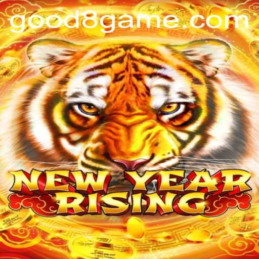 Explore the Thrilling World of NewYearRising: A Unique Online Gaming Experience with GOOD8.WIN