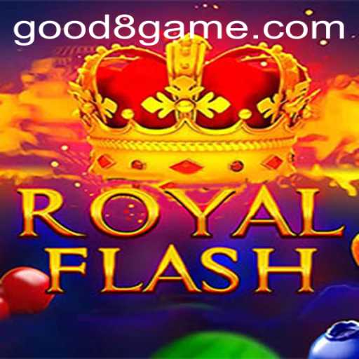 Discover the Thrills of RoyalFlash on GOOD8.WIN