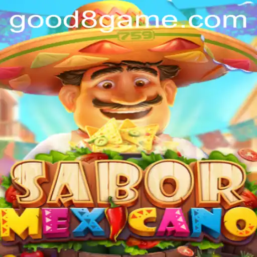 Discover the Exciting World of SaborMexicano and the Online Experience with GOOD8.WIN