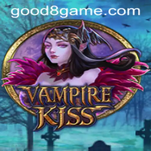 Discover VampireKiss: A Thrilling Gaming Adventure with GOOD8.WIN